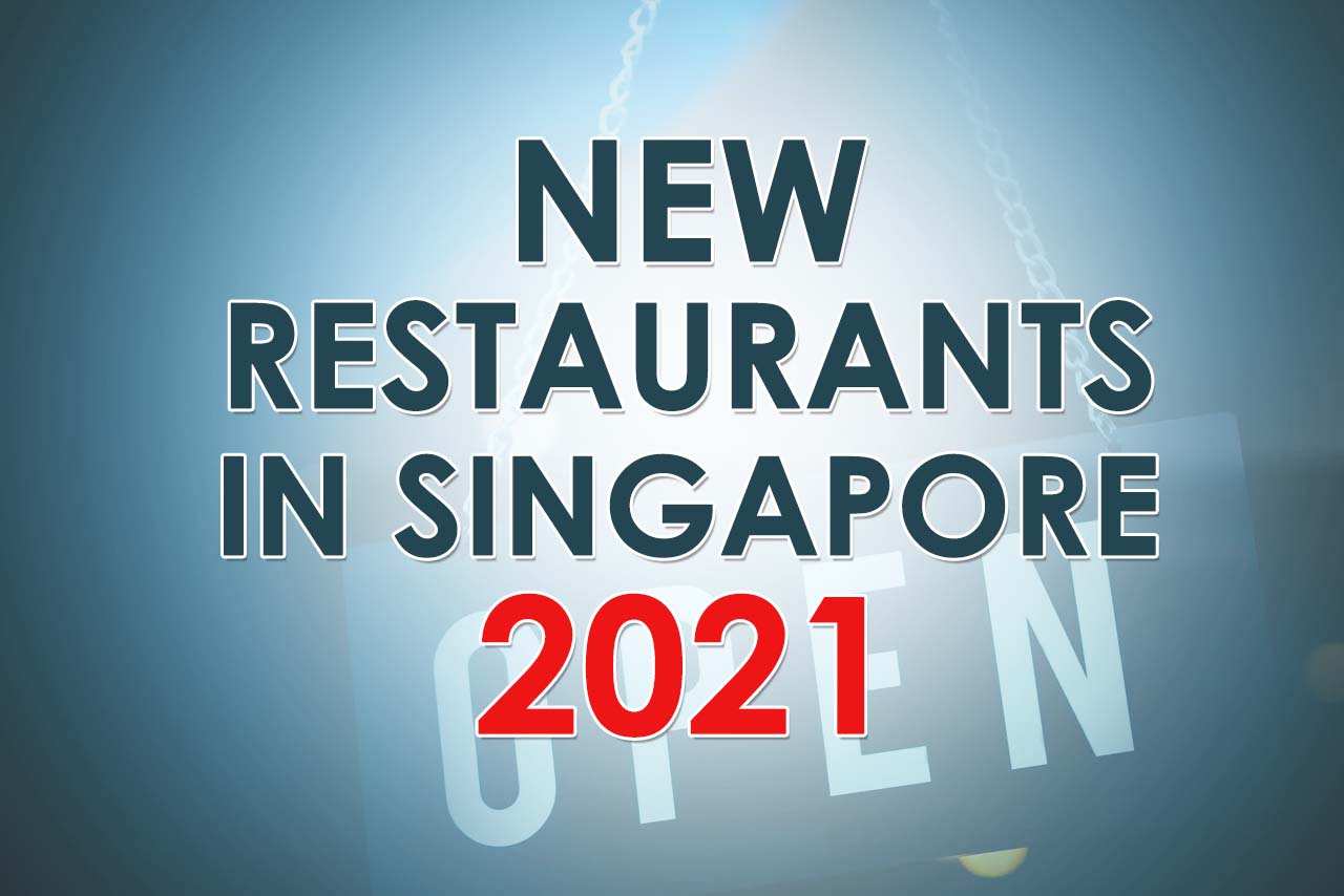 New Restaurant Singapore June 2021