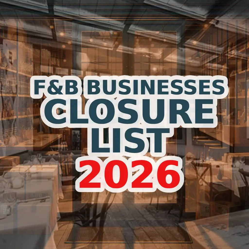 F&B Businesses Closure List 2026: Endings and Beginnings in Singapore’s Dining Scene